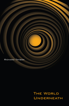 Paperback The World Underneath Book