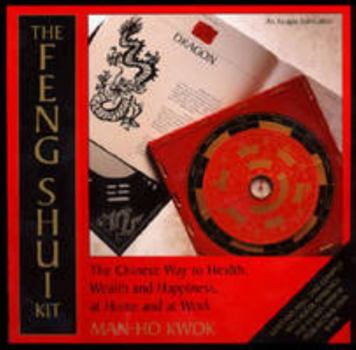 Paperback 'The Feng Shui Kit: The Chinese Way to Health, Wealth and Happiness, at Home and at Work' Book