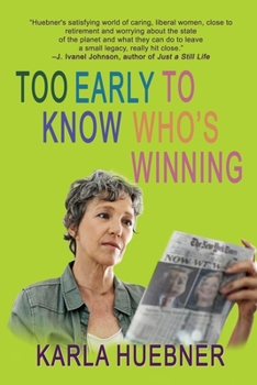 Paperback Too Early to Know Who's Winning Book