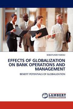 Paperback Effects of Globalization on Bank Operations and Management Book