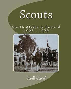 Paperback Scouts: South Africa & beyond 1925 - 1929 Book