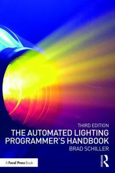 Paperback The Automated Lighting Programmer's Handbook Book