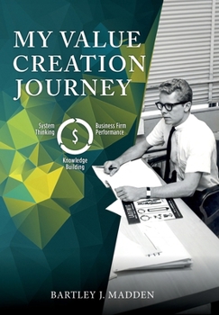 Hardcover My Value-Creation Journey: An Autobiography of My Work Book