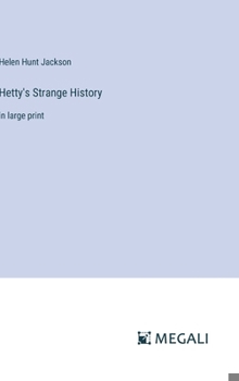 Hardcover Hetty's Strange History: in large print Book