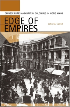 Hardcover Edge of Empires: Chinese Elites and British Colonials in Hong Kong Book