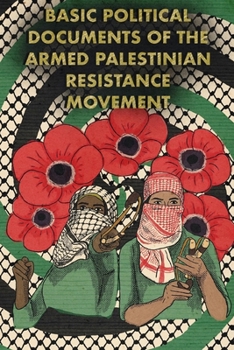 Paperback Basic Political Documents of the Palestinian Resistance Book