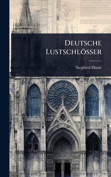 Hardcover Deutsche Lustschlösser [German] Book