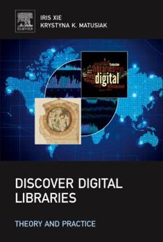 Hardcover Discover Digital Libraries: Theory and Practice Book