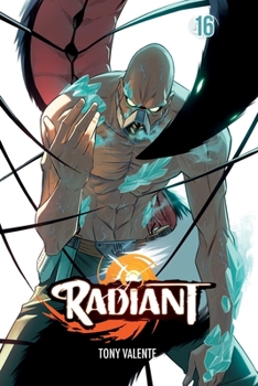 Radiant, Vol. 16 - Book #16 of the Radiant