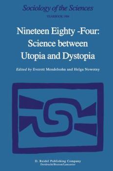 Hardcover Nineteen Eighty-Four: Science Between Utopia and Dystopia Book