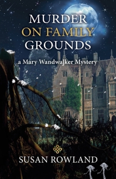 Paperback Murder On Family Grounds: A Mary Wandwalker Mystery Book