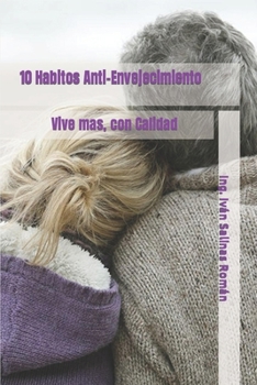 Paperback 10 Habitos Antienvejecimiento: Vive mas, con Calidad [Spanish] Book