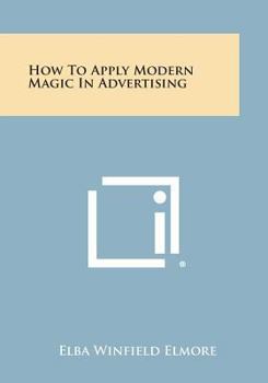 Paperback How to Apply Modern Magic in Advertising Book