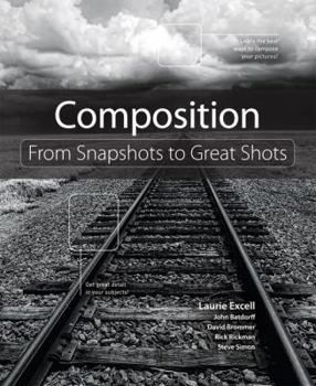 Paperback Composition: From Snapshots to Great Shots Book