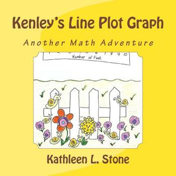 Paperback Kenley's Line Plot Graph: Another Math Adventure Book