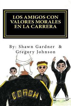 Paperback Los Amigos Con Valores Morales En La Carrera [Spanish] Book