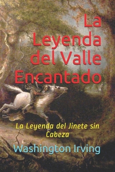 Paperback La Leyenda del Valle Encantado: La Leyenda del Jinete sin Cabeza [Spanish] Book