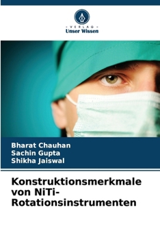 Paperback Konstruktionsmerkmale von NiTi-Rotationsinstrumenten (German Edition) [German] Book