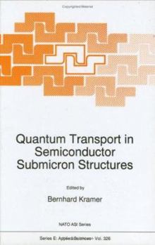 Hardcover Quantum Transport in Semiconductor Submicron Structures Book