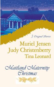 Mass Market Paperback Maitland Maternity Christmas: The Ends of the Earth/A Heartbeat Away/Once in a Lifetime Book