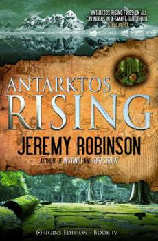 Antarktos Rising - A Novel - Book #4 of the Origins