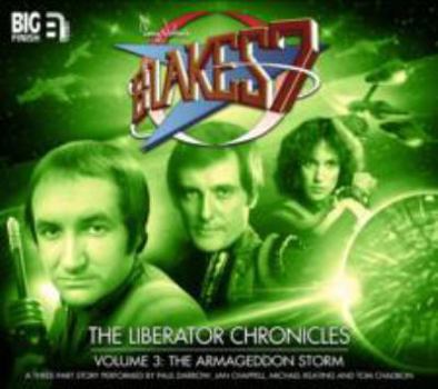 Audio CD The Liberator Chronicles: Volume 3 (Blake's 7) Book