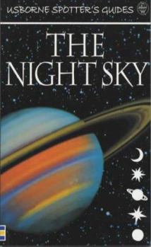 The Night Sky  (Usborne Spotter's Guide) - Book  of the Usborne Spotter's Guide