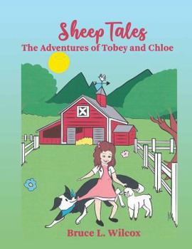 Paperback Sheep Tales: The Adventures of Tobey and Chloe Book