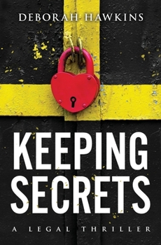 Paperback Keeping Secrets, A Legal Thriller Book