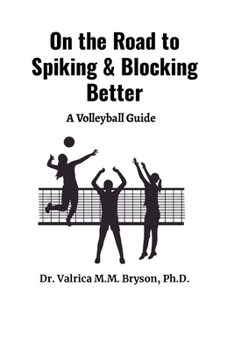 Paperback On the Road to Spiking & Blocking Better Book