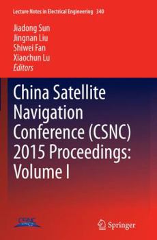 Paperback China Satellite Navigation Conference (Csnc) 2015 Proceedings: Volume I Book