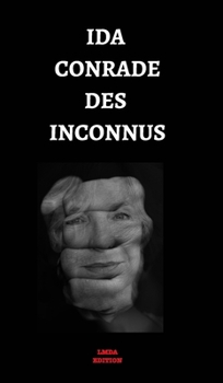 Hardcover Ida Conrade des inconnus: pièce de théâtre, monologue, [French] Book