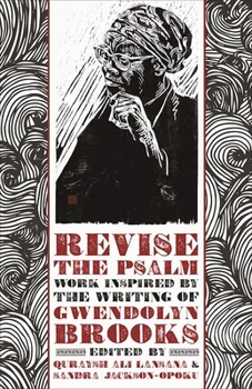 Paperback Revise the Psalm: Work Celebrating the Writing of Gwendolyn Brooks Book