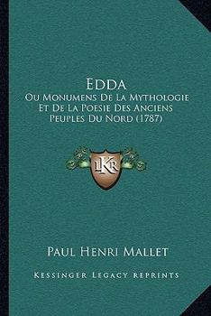 Paperback Edda: Ou Monumens De La Mythologie Et De La Poesie Des Anciens Peuples Du Nord (1787) [French] Book