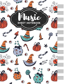 Paperback Music Sheet Notebook: Blank Staff Manuscript Paper with Halloween Themed Cover Design Book