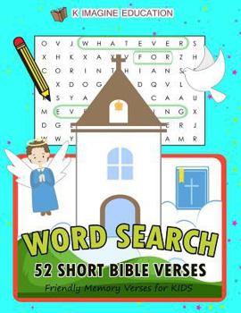 Paperback Word Search 52 Short Bible Verses: Friendly Memory Verses for Kids Book