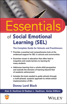 Paperback Essentials of Social Emotional Learning (Sel): The Complete Guide for Schools and Practitioners Book