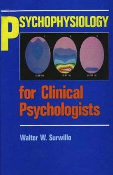 Hardcover Psychophysiology for Clinical Psychologists Book
