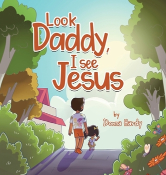 Hardcover Look Daddy, I see Jesus Book