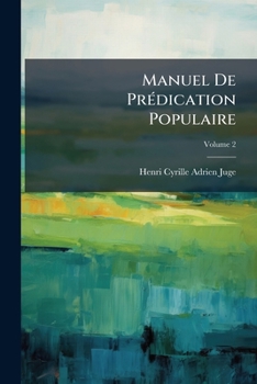 Paperback Manuel De Prédication Populaire; Volume 2 [French] Book