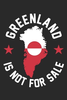 Paperback Greenland Is Not For Sale: notebook/diary/taskbook/120 pages/dotgrid pages,6x9 inch Book