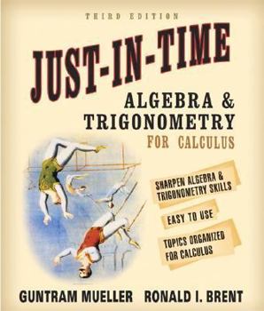 Paperback Just-In-Time Algebra and Trigonometry for Students of Calculus Book