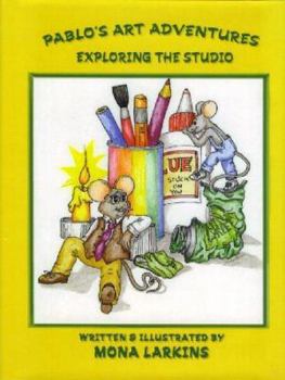 Hardcover Pablo's Art Adventures: Exploring The Studio Book