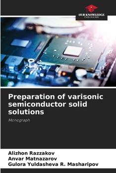 Paperback Preparation of varisonic semiconductor solid solutions Book