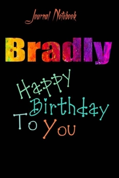 Paperback Bradly: Happy Birthday To you Sheet 9x6 Inches 120 Pages with bleed - A Great Happybirthday Gift Book