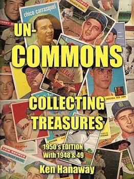 Paperback Un-Commons: Collecting Treasures 1950's Edition with 1948 & 49 Book
