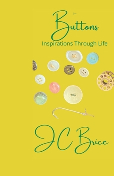 Paperback Buttons: Inspirations Through Life Book