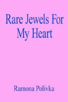 Paperback Rare Jewels for My Heart Book