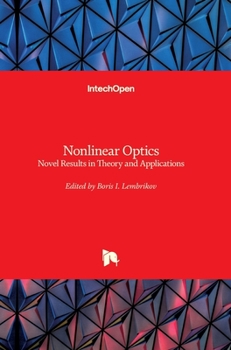 Hardcover Nonlinear Optics: Novel Results in Theory and Applications Book