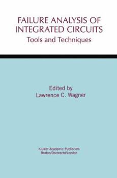 Hardcover Failure Analysis of Integrated Circuits: Tools and Techniques Book